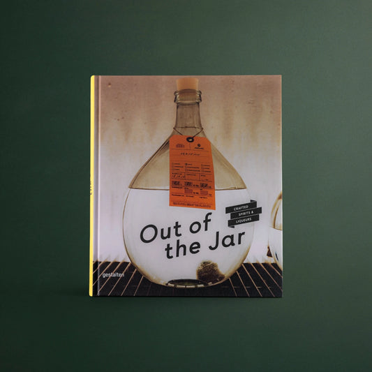 Out of the Jar: Crafted Spirits & Liqueurs