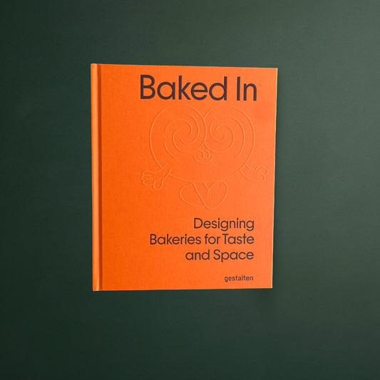 Gestalten – Baked In: Designing Bakeries for Taste and Space